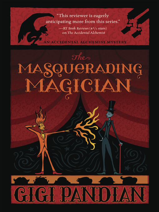 Title details for The Masquerading Magician by Gigi Pandian - Available
